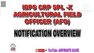 IBPS CRP SPL- X (AFO) NOTIFICATION OVERVIEW