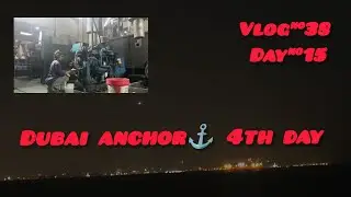 Without Network Boring😑 Dubai ||15 Days || Merchant  Navy⚓🚢 || Vlog#38 || Marathi Vlog || 2025