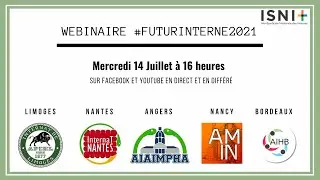 Webinaire #FuturInterne 2021 : Bordeaux | Nancy | Limoges | Angers | Nantes