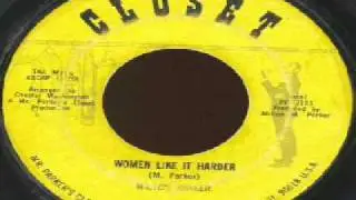Milton Parker - Women Like It Harder