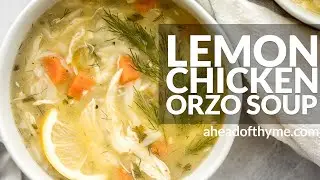 Lemon Chicken Orzo Soup