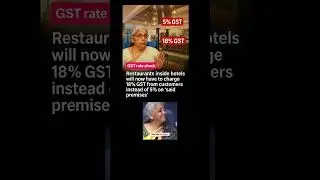 Big GST Update: 18% Tax on Hotel Restaurant Food | What You Need to Know #shorts #nirmalasitharaman