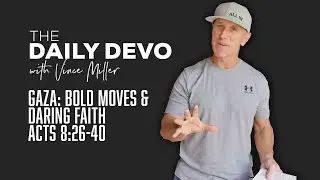 Gaza: Bold Moves & Daring Faith | Acts 8:26-40