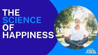 Happiness Coach on Positive Psychology l Your South Florida