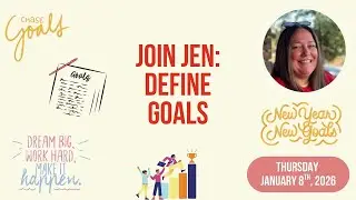 Join Jen: Defining Goals and Achieving what you want!