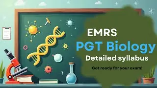 EMRS PGT Biology detailed syllabus #emrs #pgt #biology #dsssb #pgtbiology #syllabus #emrspgtbiology 