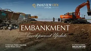 ParkView City Lahore Embankment Takes Shape 🚧 | Development Update