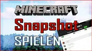 Minecraft im neusten Snapshot spielen | Neuste Entwicklungsversion spielen Minecraft
