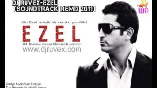 Dj Ruvex feat. Toygar Isikli-Ezel 2011 DJ RUVEX REMIX(OFFICIAL)
