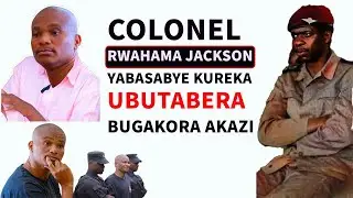 Col. RWAHAMA J. MUTABAZI Iyo Mumuhamagara Mumutsindagira Ibinyoma Mwaretse Ubutabera Bugakora Akazi