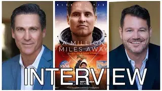 A Million Miles Away Interview - Mark Ciardi and Campbell McInnes Talk Getting This Story Told