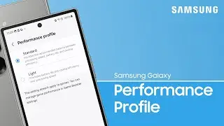 Increase your Samsung Galaxy battery life: Performance Profile | Samsung US