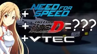 ANIME WAIFU WITH VTEC! | Need For Speed in a Nutshell