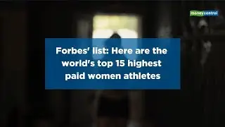 Forbes' list: Here are the world's top 15 highest paid women athletes