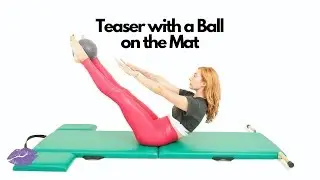 Teaser with a Ball on the Mat | Online Pilates Classes