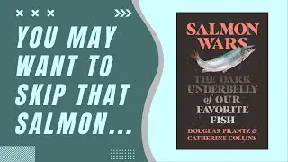 You May Want To Skip That Farmed Salmon