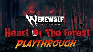 Werewolf: The Apocalypse &mdash; Heart of the Forest | Gameplay Walkthrough - Playthrough | No Commentary