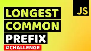 Find Longest Common Prefix of Array in JavaScript | Learn JavaScript & Algorithms