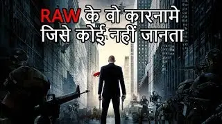 RAW (Research and Analysis Wing) Untold Story