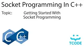 Socket Programming in C/C++ | Part 1 