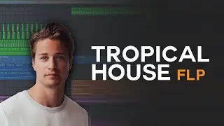How To Make TROPICAL HOUSE like Kygo, Seeb | FL Studio Tutorial | FLP