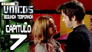 LOS ÚNICOS  - Capítulo 7 - Segunda temporada - ALTA DEFINICIÓN