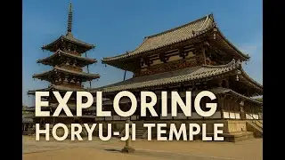 Horyu-ji Temple: The World&rsquo;s Oldest Wooden Buildings | Japan&rsquo;s Timeless Heritage