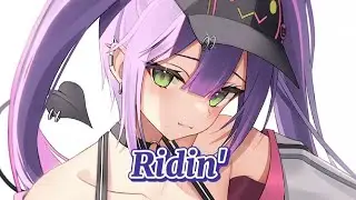 Nightcore - Ridin' (Lyrics)