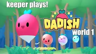 Dadish 1: World 1 | Keeper Plays!