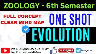 EVOLUTION ONE SHOT// Part-1// BSc ZOOLOGY//6th Semester// Full Concept clear// By-Pratikshya Mishra