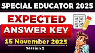Expected Answer Key - Special Educator 15 November 2025 🔥Live Session 2 #specialeducator2025