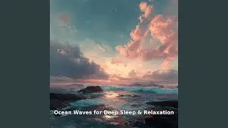 Slow Rolling Waves at Night, Pt.24
