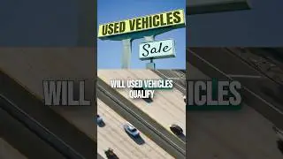 Auto Loan Interest Deduction: Will Used Vehicles Qualify?