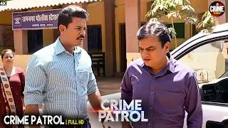 अपराध का असली चेहरा | Best Of Crime Patrol | Crime Story | Crime Alert