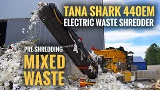 TANA Shark 440EM electric waste shredder - Shredding mixed waste