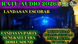 🟠REMIX LAMPUNG TERBARU 2026✴️RATU AUDIO LIVE SUNGKAI UTARA✴️MUSIC LEPAS SULING SUNGKAI MEXSA/ VJROFA