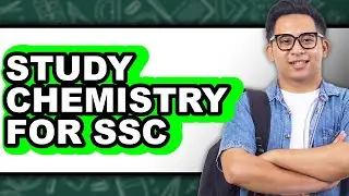 How to Study Chemistry for Ssc - Step by Step