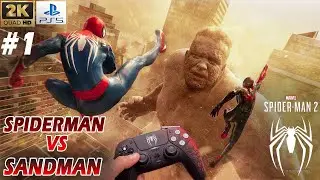 Spiderman  VS Sandman Who Will Win? - Spider-Man 2 LIVE Part 1 PS5 4k 60FPS