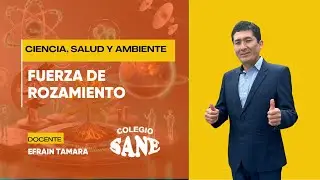 CAS / FUERZA DE ROZAMIENTO - 4&ordm; III Bimestre / 23 nov
