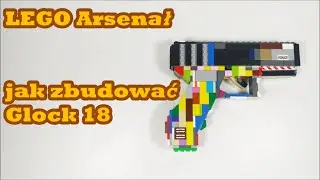 LEGO Arsenał - Jak zbudować Glock 18