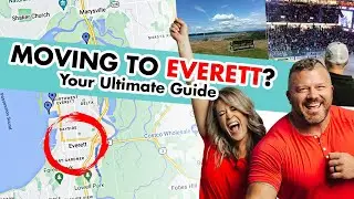 Planning to Move to Everett? | Get to Know Everett WA | Living in Snohomish County