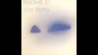 Trisomie 21 joh' burg