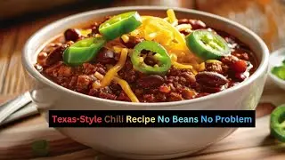 Texas-Style Chili Recipe No Beans No Problem