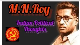 L14: M. N. Roy l Indian Political Thoughts #Net #upsc #philosophy #politics @EduSeekers @TEDEd