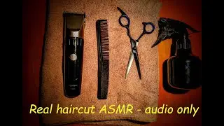 Self haircut ASMR - audio only