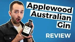 Applewood Australian Gin Review // Gin Taste Test