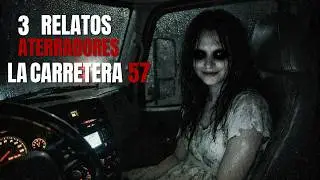 3 RELATOS ATERRADORES DE LA CARRETERA 57