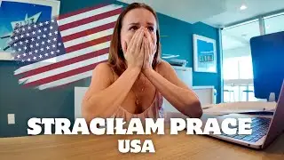 WŁAŚNIE STRACIŁAM PRACĘ MOICH MARZEŃ W USA 💔 | wybrali mnie spośr&oacute;d 711 aplikacji!
