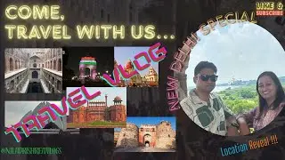 COME TRAVEL WITH US - NEW DELHI TRAVEL VLOGS - WINTER SPECIAL  ||2026||