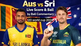 Sri Lanka vs Australia Live Score | Ball-by-Ball Updates & Stats